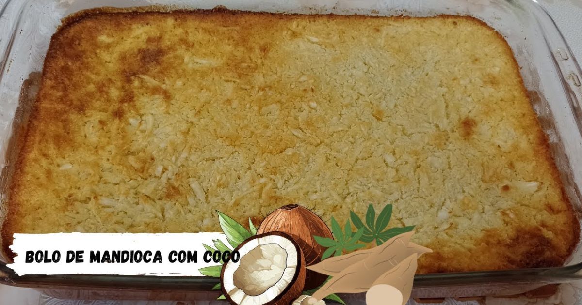 Doce Surpresa Bolo Cremoso de Mandioca com Coco